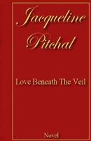 Love Beneath the Veil 2954090510 Book Cover
