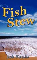 Fish Stew 0979771226 Book Cover