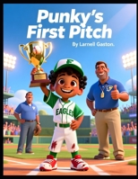 Punky's First Pitch (Children’s s Book) B0FS9X671C Book Cover