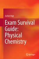 Exam Survival Guide: Physical Chemistry 3319842455 Book Cover