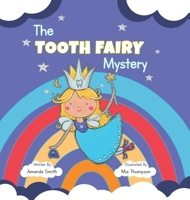 The Tooth Fairy Mystery 1964488141 Book Cover