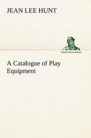 A Catalogue Of Play Equipment 9353291887 Book Cover