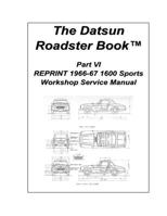 The Datsun Roadster Book Part VI REPRINT 1966-67 1600 Sports Workshop Service Manual 1797414224 Book Cover