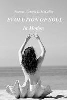 Evolution of Soul: In Motion 1450551122 Book Cover