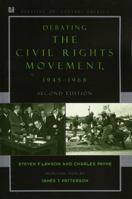 Debating the Civil Rights Movement, 1945-1968 0742551091 Book Cover