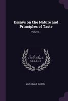 Essays on the Nature and Principles of Taste 1341153231 Book Cover