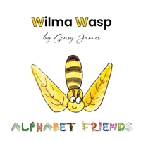 Wilma Wasp : And Her Wonderful Willow Tree 1968704744 Book Cover