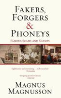 Fakers, Forgers & Phoneys: Famous Scams and Scamps 1845962109 Book Cover