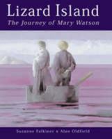 Lizard Island: The journey of Mary Watson 1865084735 Book Cover