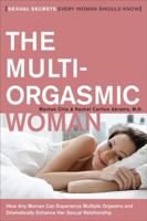 The Multi-Orgasmic Woman: Discover Your Full Desire, Pleasure, and Vitality 0061898074 Book Cover