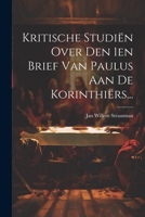 Kritische Studiën Over Den 1en Brief Van Paulus Aan De Korinthiërs... 1022621556 Book Cover