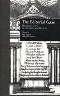 The Editorial Gaze: Mediating Texts in Literature and the Arts (Garland Reference Library of the Humanities)