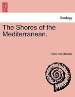 The Shores Of The Mediterranean; Volume 2 1011614073 Book Cover