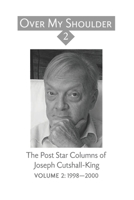 Over My Shoulder 2: Over My Shoulder 2; A Collection of “Over My Shoulder” and “Passed Times” Columns published in The Post-Star from 1994-2003; Volume 2: 1998-2000 1697914128 Book Cover