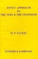 7 Mystic Approach to the Veda & the Upanishad 0940985489 Book Cover