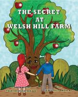 The Secret at Welsh Hill Farm 1736108409 Book Cover