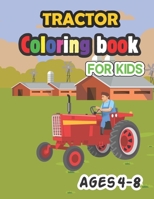Tractor Coloring Book for Kids Ages 4-8: baby cute tractor book, big tractor book, books about tractors, farm coloring book, gift book for kids B091GYLQH7 Book Cover