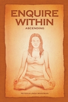 Enquire Within - Ascending 192270363X Book Cover