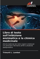Libro di testo sull'inibizione enzimatica e la chimica medicinale (Italian Edition) 6208056055 Book Cover