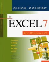 Quick Course in Excel 7 for Windows 95 1879399512 Book Cover