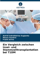 Ein Vergleich zwischen Insel- und Stammzelltransplantation bei T1DM 6206390306 Book Cover