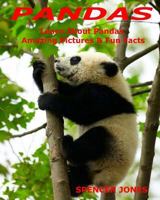 Pandas: Learn About Pandas Amazing Pictures & Fun Facts: Volume 5 198180238X Book Cover