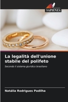 La legalità dell'unione stabile del polifeto: Secondo il sistema giuridico brasiliano 6206047911 Book Cover