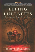Biting Lullabies: They sing you to sleep—will you wake up? B0FT3JLK2L Book Cover