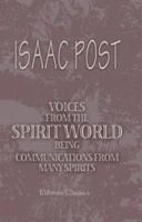 Voices from the Spirit World Being Communications from Many Spirits 1162728639 Book Cover