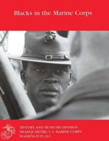 Blacks in the Marine Corps 1499779755 Book Cover