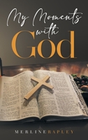 My Moments With God 1955156123 Book Cover