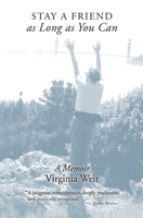Stay a Friend as Long as You Can: A Memoir 1735949027 Book Cover