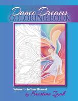 Dance Dreams Coloring Book: 22 designs to inspire the dancing spirit 1523321784 Book Cover