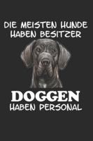 Die meisten Hunde haben Besitzer Doggen haben Personal: Taschenkalender für Sept. 2019 bis Dezember 2020 A5 Terminplaner Wochenplaner Terminkalender ... Hund Hunderasse Geschenk (German Edition) 1691463655 Book Cover