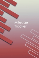 Mileage Tracker: Gas & Mileage Log Book: Keep Track of Your Car or Vehicle Mileage & Gas Expense for Business and Tax Savings 1677596325 Book Cover