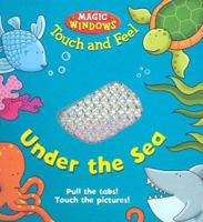 Under the Sea (Magic Windows Touch and Feel) 0762418486 Book Cover