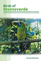 Birds of Monteverde: Costa Rica Bird Guide (Birds of Costa Rica (Spanish and English editions)) B0DPL99ZTY Book Cover