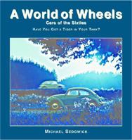 Cars of the Sixties (A World of Wheels Series) 1590844874 Book Cover
