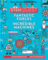 Fantastic Forces and Incredible Machines: Engineering 1438011342 Book Cover