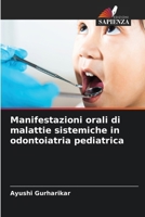 Manifestazioni orali di malattie sistemiche in odontoiatria pediatrica (Italian Edition) 620847261X Book Cover