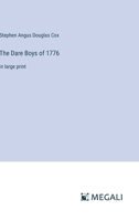 The Dare Boys of 1776: in large print 3387325533 Book Cover
