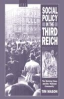 Social Policy in the Third Reich: The Working Class and the 'National Community', 1918-1939 085496410X Book Cover