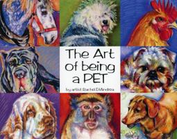 The Art of Being a Pet 0988307510 Book Cover