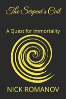 The Serpent's Coil: A Quest for Immortality B0FVVKQRTZ Book Cover