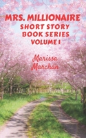 Mrs. Millionaire Short Story Book Series Volume 1 1953577105 Book Cover