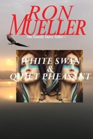 White Swan & Quiet Pheasant 168223407X Book Cover