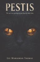 Pestis: The cure was purring on your lap the whole time. 1067630341 Book Cover