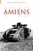 Amiens 1918: The Last Great Battle 155002342X Book Cover