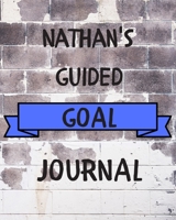 Nathan's 2020 Goal Book: 2020 New Year Planner Guided Goal Journal Gift for Nathan / Notebook / Diary / Unique Greeting Card Alternative 1677358025 Book Cover