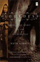 Lourdes: Body and Spirit in the Secular Age 0670879053 Book Cover